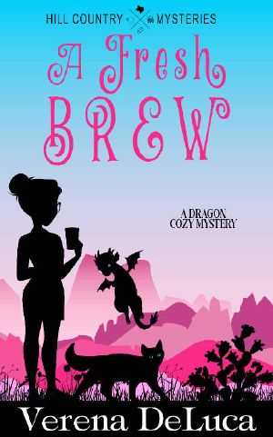 [Hill Country Mysteries 01] • A Fresh Brew · A Dragon Cozy